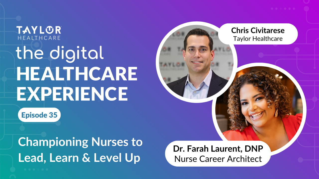 Featured image for post: The Digital Healthcare Experience - Championing Nurses to Lead, Learn, and Level Up