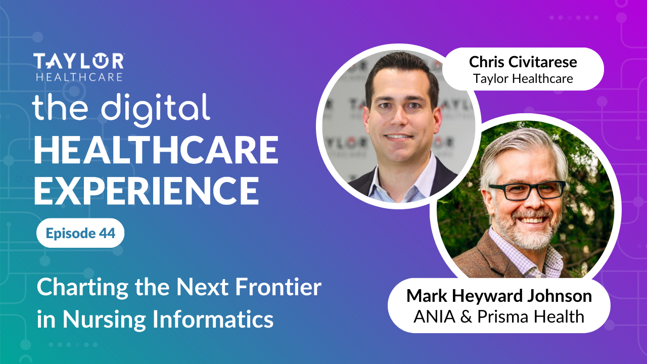 Featured image for post: The Digital Healthcare Experience - Charting the Next Frontier in Nursing Informatics